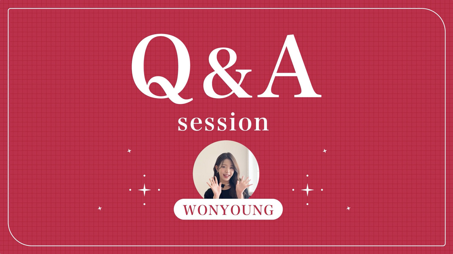 VIDEO更新！】Q＆A -WONYOUNG ver.- | NEWS | IVE JAPAN OFFICIAL SITE